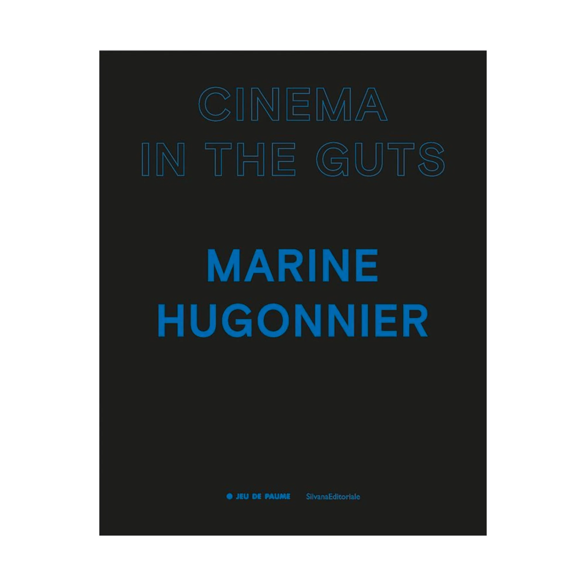 Cinema In The Guts: Marine Hugonnier - Softcover