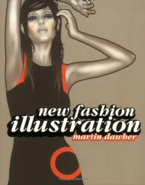 NEW FASHION ILLUSTRATION MARTIN DAWBER